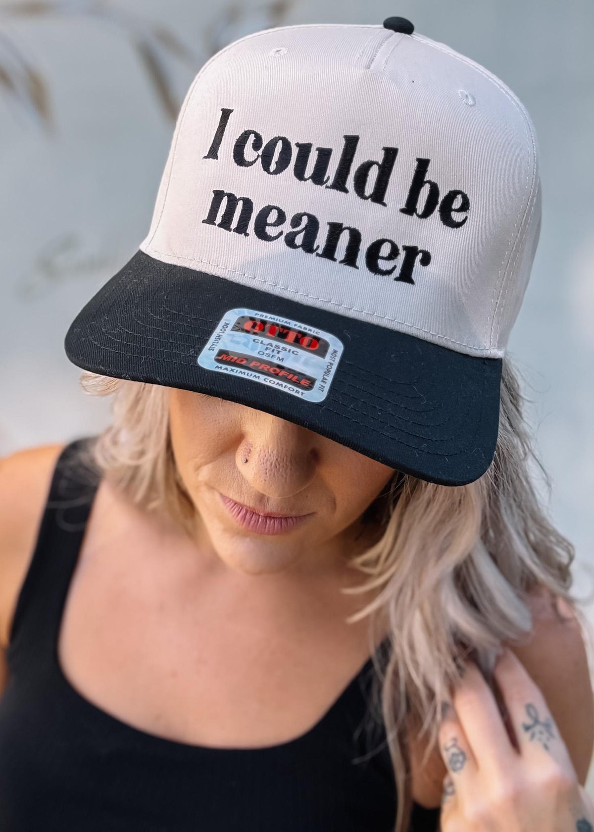 I Could Be Meaner Trucker Hat