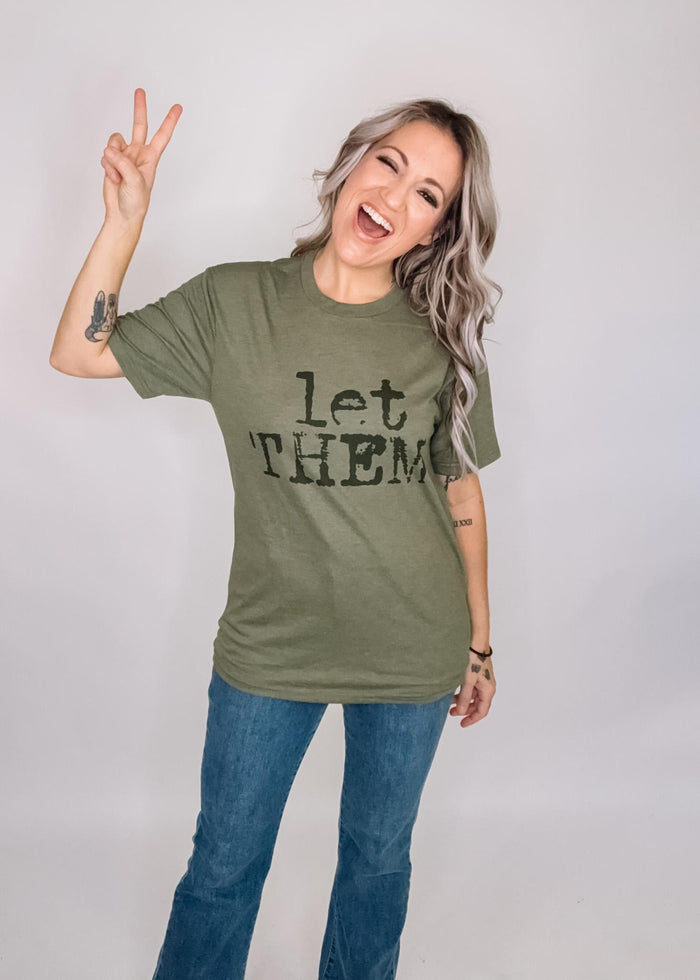 Let Them Graphic tee