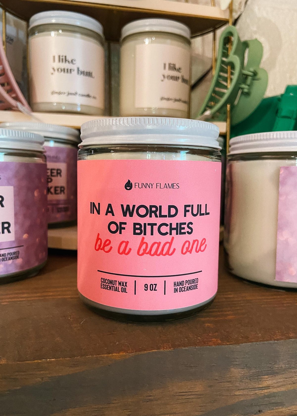 In A World Full of B*tches Candle