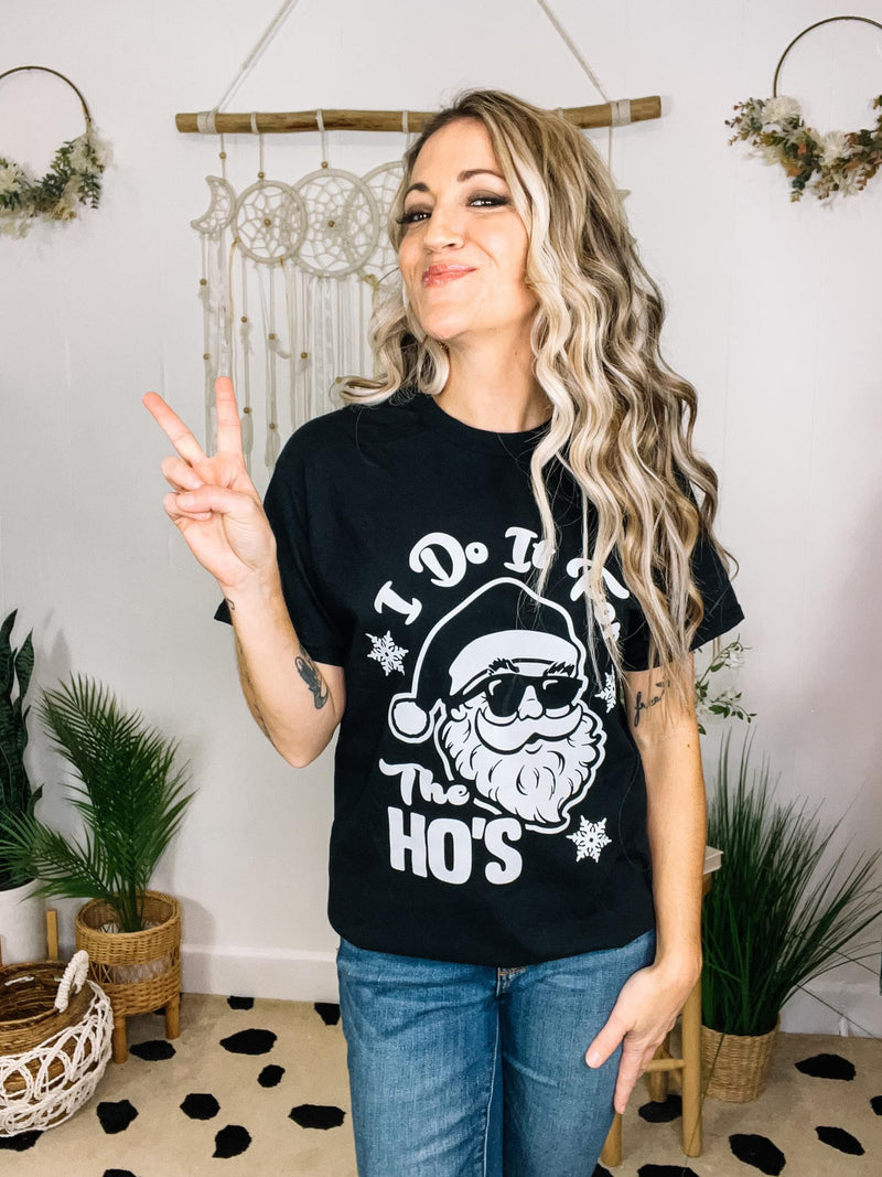 Do It For The Ho's Graphic Tee