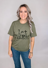 Let Them Graphic tee